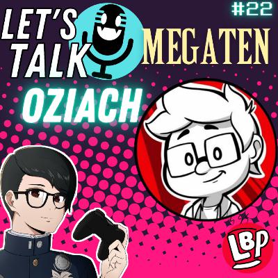 Podcast #22 Let's Talk Megaten Episode: Oziach