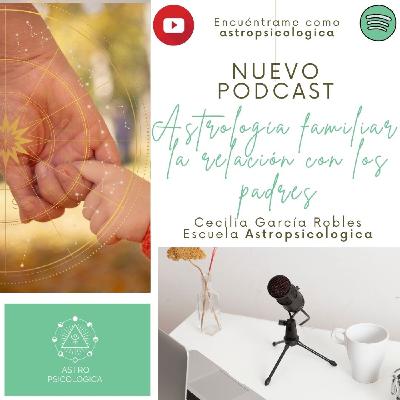 Astrología familiar: la relación con los padres en la carta natal