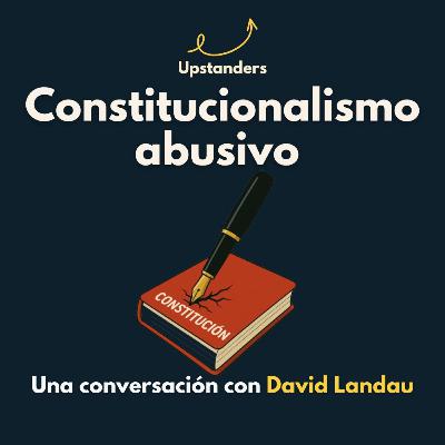 David Landau: constitucionalismo abusivo
