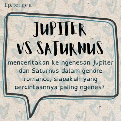 JUPITER VS SATURNUS siapakah yang kisah percintaannya paling ngenes? JUPITER VS SATURNUS siapakah yang kisah percintaannya paling ngenes?