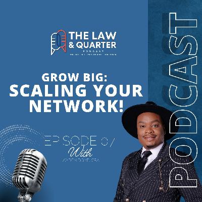 Grow Big: Scaling Your Network