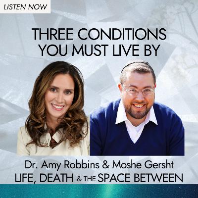 Three Conditions You Must Live By