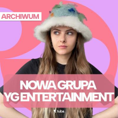 BABYMONSTER - czy dorównają Blackpink? [ODCINEK ARCHIWALNY]