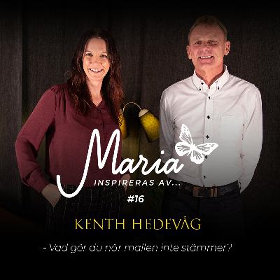 #16 Kenth Hedevåg – Vad gör du när mallen inte stämmer?