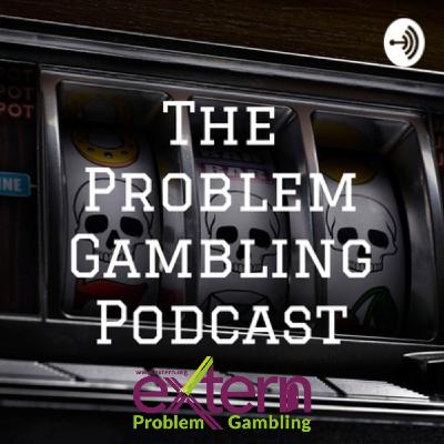 The Problem Gambling Podcast - Season 8 - Episode 5