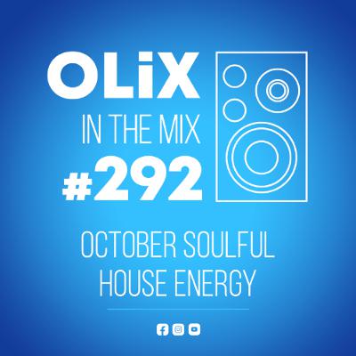292 - October Soulful House Energy