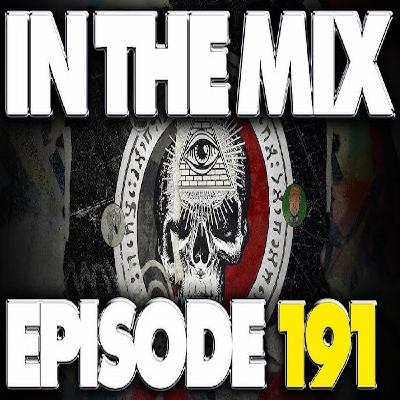 IN THE MIX - EPISODE 191 - POP CULTURE TALK WITH THE ILLUMINATI