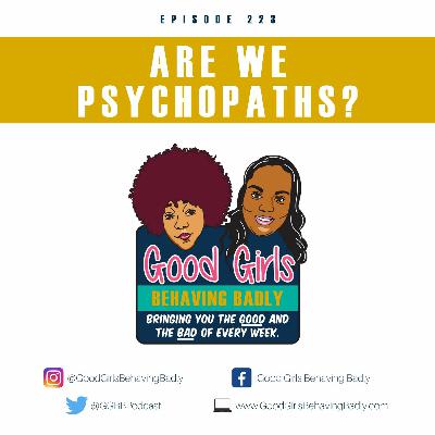 Episode 223: Are We Psychopaths? Episode 223: Are We Psychopaths?