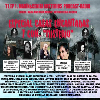 MARÍN&CENIZA MISTERIOS PODCAST-RADIO t1,ep1: especial casas encantadas y con misterio MARÍN&CENIZA MISTERIOS PODCAST-RADIO t1,ep1: especial casas encantadas y con misterio