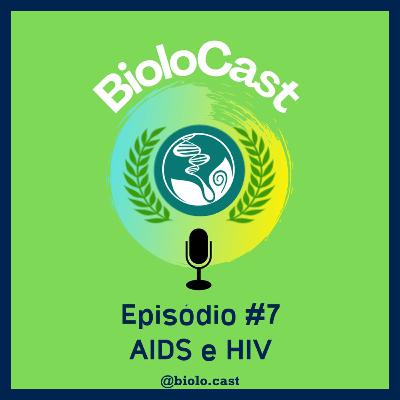 Biolocast - AIDS e HIV