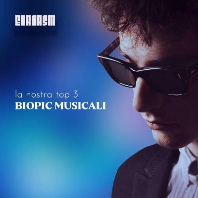 Film musicali e biopic: i nostri preferiti