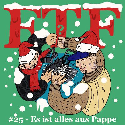 #25 - Es ist alles aus Pappe