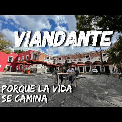 La ciudad se conoce al caminar -Ep. 001 - Viandante