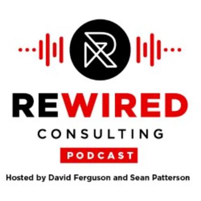 Rewired Consulting Podcast - EP17 - Anna Cupples Rewired Consulting Podcast - EP17 - Anna Cupples