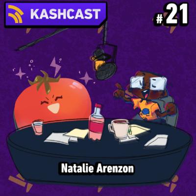 KashCast #21 - Natalie Arenzon KashCast #21 - Natalie Arenzon