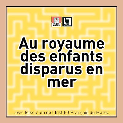 Au royaume des enfants disparus en mer Au royaume des enfants disparus en mer