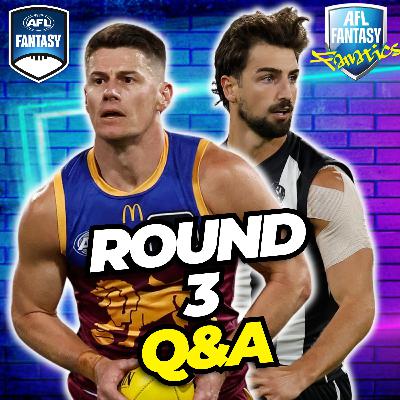 Round 3 Q&A | AFL Fantasy 2026 Round 3 Q&A | AFL Fantasy 2026