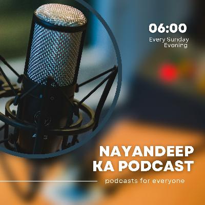 Nayandeep Ka Podcast (Trailer)