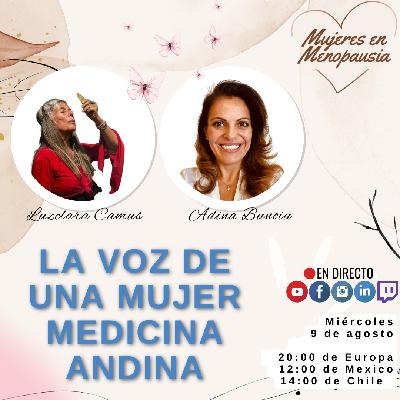 La Voz de una Mujer Medicina Andina La Voz de una Mujer Medicina Andina