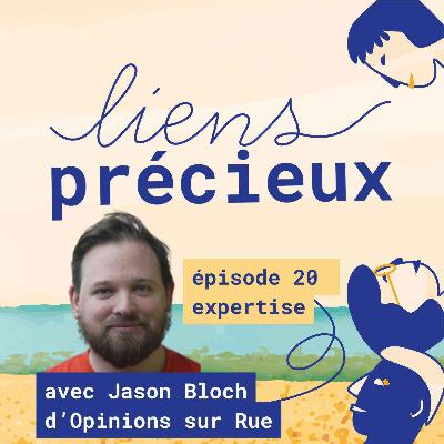 L'entretien épistémique ou l'art d'avoir des conversations constructives - Avec Jason Bloch d'Opinions sur Rue
