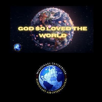 EP339 - GOD SO LOVED THE WORLD