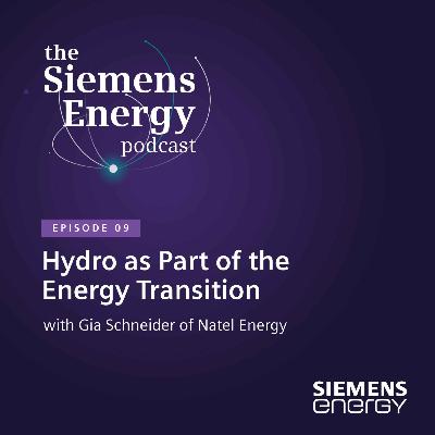 Hydro as Part of the Energy Transition with Gia Schneider of Natel Energy