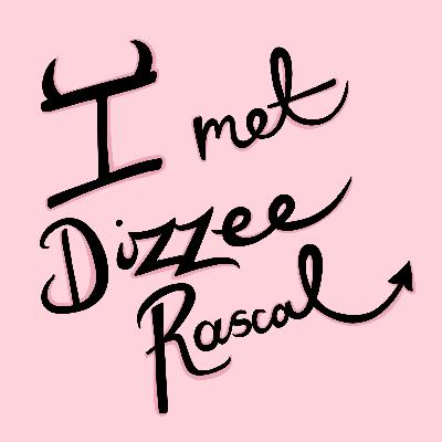 I Met Dizzee Rascal (Pilot) I Met Dizzee Rascal (Pilot)