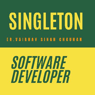 Singleton Design pattern Singleton Design pattern