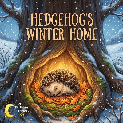 The Little Hedgehog’s Snowy Bed