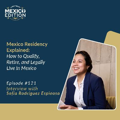 Mexico Residency Explained: How to Qualify, Retire, and Legally Live in Mexico