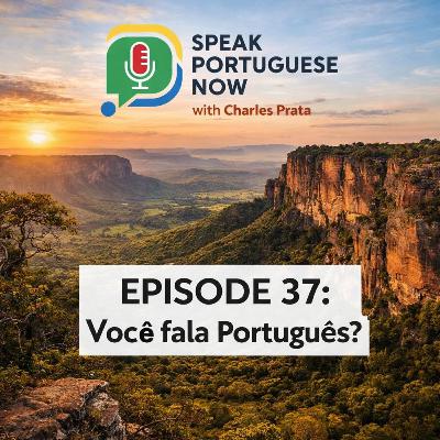 #37 Learn Brazilian Portuguese | Você fala português? Practice Listening and Speaking #37 Learn Brazilian Portuguese | Você fala português? Practice Listening and Speaking