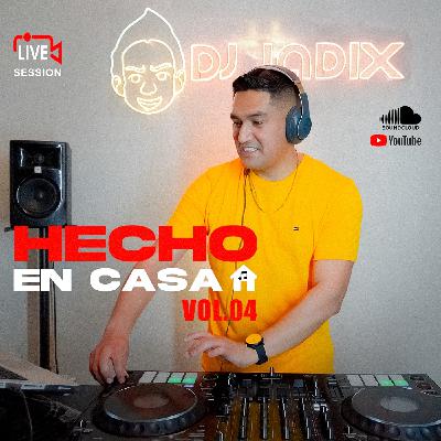 Dj Jadix - Mix Hecho en Casa Vol. 04