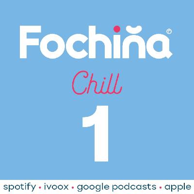 Fochiña Chill 1 Fochiña Chill 1