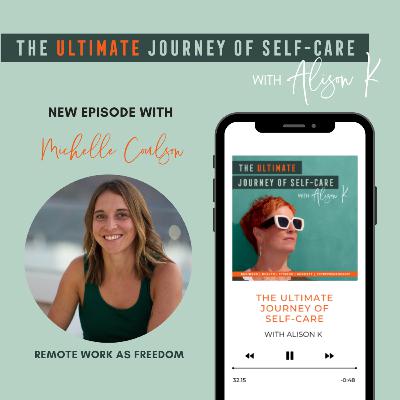 Remote Work as Freedom with Michelle Coulson
