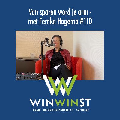 Van sparen word je arm - met Femke Hogema #110