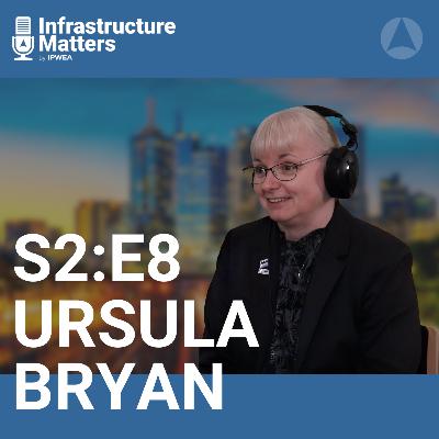 S2E8: Global Insights on Sustainable Infrastructure with Ursula Bryan, CEO of IAM