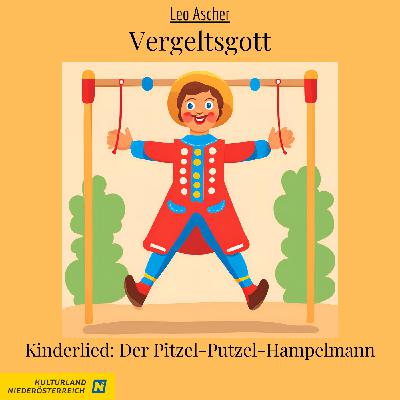 BONUSNUMMER "Vergeltsgott" Großpapa - Pitzel-Putzel Hampelmann