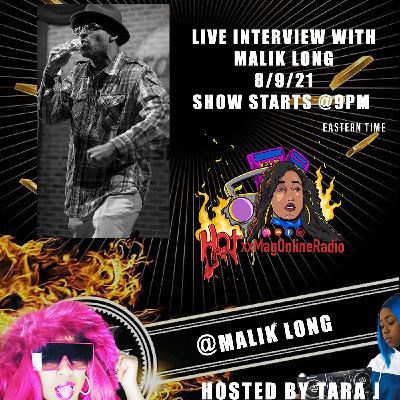 HotxxMagOnlineRadio LIVE With Malik Long | Hosted By Tara J HotxxMagOnlineRadio LIVE With Malik Long | Hosted By Tara J