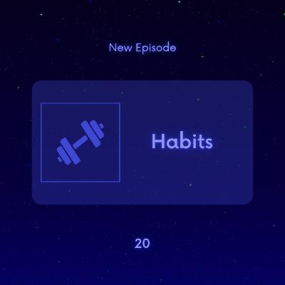 Habits
