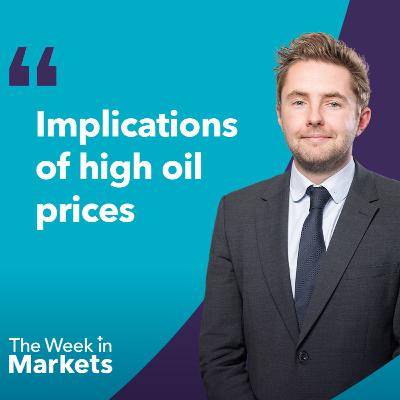 How will oil prices affect the UK? | The Week in Markets