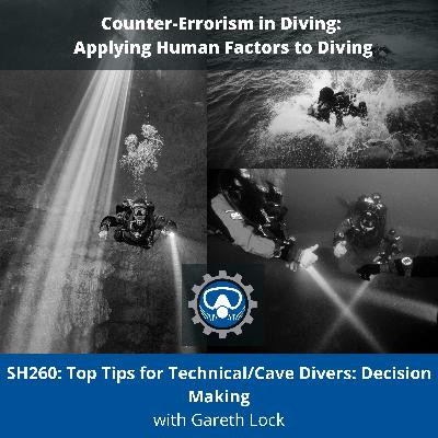 SH260: Top Tips for Technical/Cave Divers: Decision Making. To manage risk, we have to be exposed to uncertainty and harm