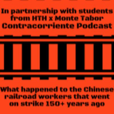 Underrepresented San Diegan Stories: Chinese Railroad Workers