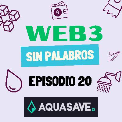 Ep.20:💧AQUASAVE, el proyecto TIPIN español que te permitirá ahorrar agua y recibir recompensas