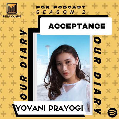 Our Diary Ep. 7 : Acceptance✨