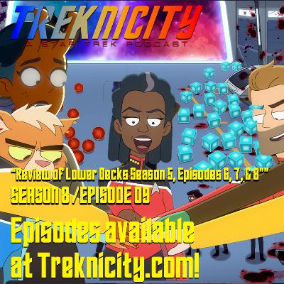 Treknicity - Season 08 - Episode 09 - "Review of Lower Decks S05E06-08"