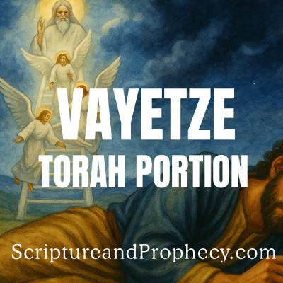 Jacob's Dream - Torah Portion - Vayetze: (Genesis 28:10–32:2) Jacob's Dream - Torah Portion - Vayetze: (Genesis 28:10–32:2)