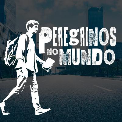 As Quatro Características da Saúde Espiritual [Peregrinos no Mundo #12]