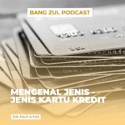 Mengenal Jenis - Jenis Kartu Kredit Mengenal Jenis - Jenis Kartu Kredit