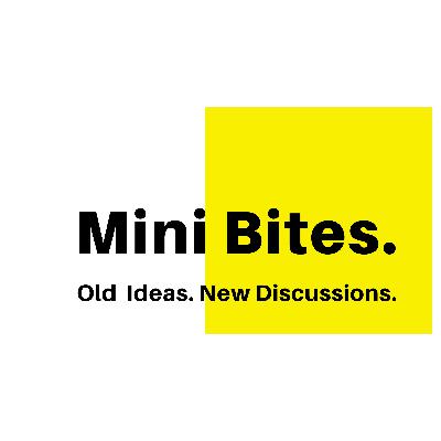 Mini Bites: An Introduction