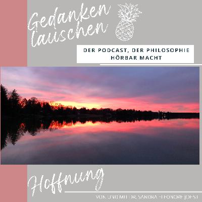 Hoffnung schöpfen für das neue Jahr - Spinoza über die Affekte Hoffnung und Furcht Hoffnung schöpfen für das neue Jahr - Spinoza über die Affekte Hoffnung und Furcht